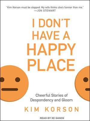 I Don't Have a Happy Place - Audiobook